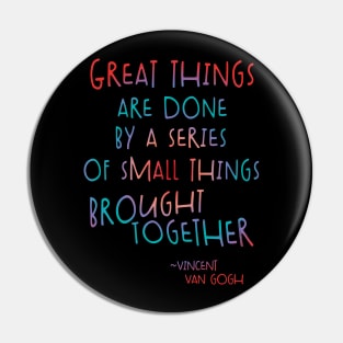 Great Things Van Gogh Encouragement Quote Positive Message Pin