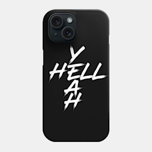 Hell Yeah Motivational Hand Painted Letters Phone Case