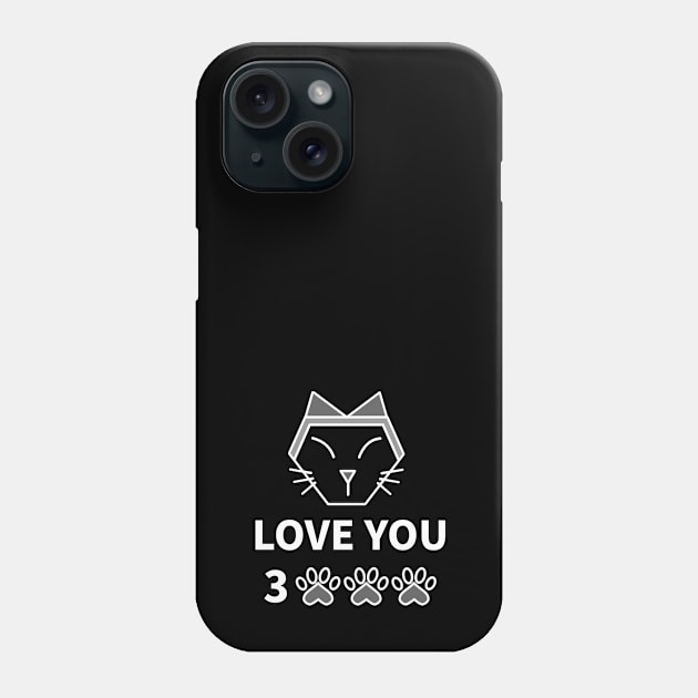 CATS LOVE YOU 3000 Phone Case by MoreThanThat