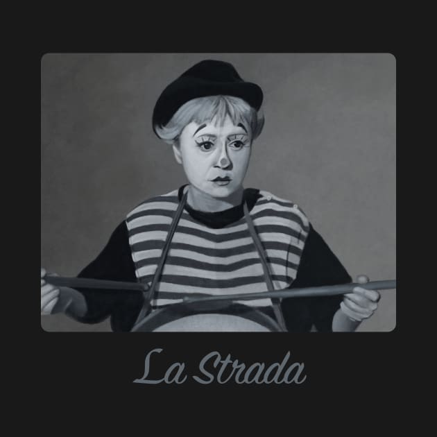 La Strada - Federico Fellini by ianoz