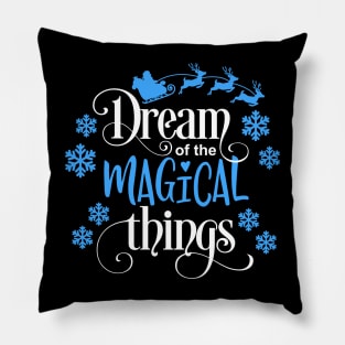 Dream of the magical things Pillow