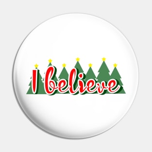 I Believe, Christmas, Holidays, Trees, Word Art Pin