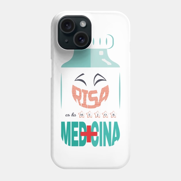 La risa es la mejor medicina Phone Case by Artomisa