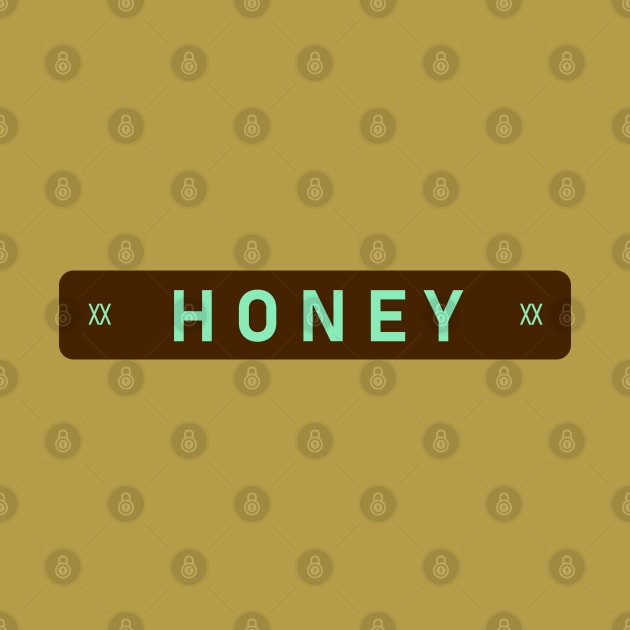 Honey : by Annie Pom Freitag