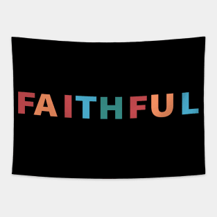 Faithful Cool Inspirational Christian Tapestry