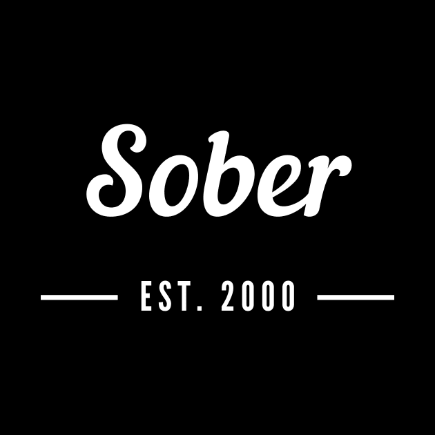 Sober Since 2000 - Staying Sober Drug Addiction by RecoveryTees