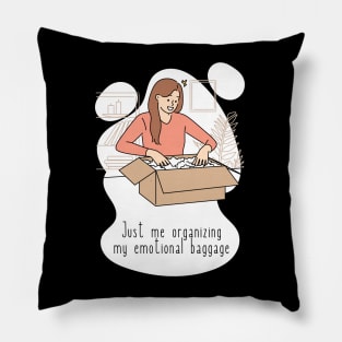 Emotional baggage Pillow