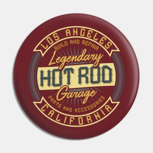 Legendary Hot Rod Garage Pin