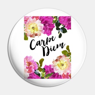 Carpe Diem Floral Pin