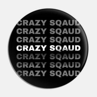 Faded Crazy Sqaud Pin