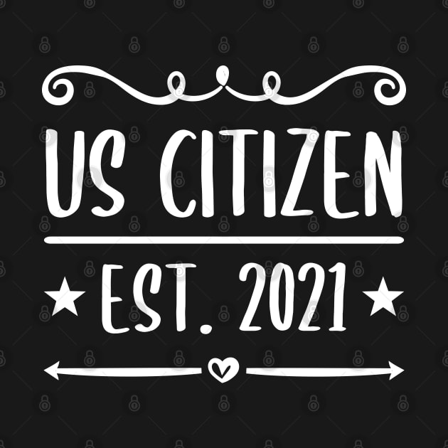 US Citizen Est. 2021 - American Immigrant Citizenship by zerouss