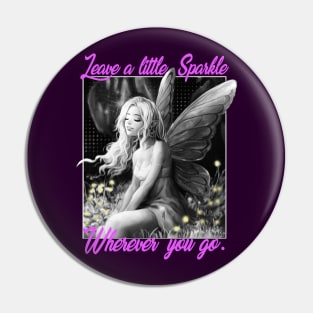 Leave a little sparkle wherever you go Pin