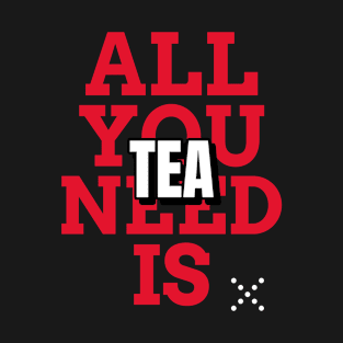 All you need is tea, mugs, masks, hoodies, stickers pins, notebooks, pins T-Shirt