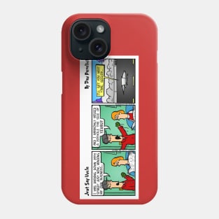 Just Say Uncle (Pothole) Phone Case