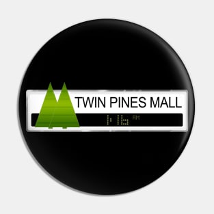 Twin Pines Mall Pin