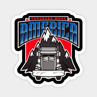 Truckers Move America Magnet