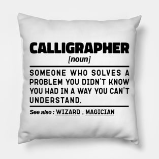 Calligrapher Noun Definition Sarcastic Design Funny Calligrapher Sayings Pillow