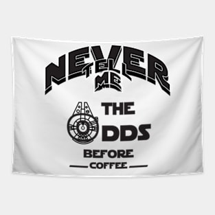 Never tell me the odds before coffee Tapestry