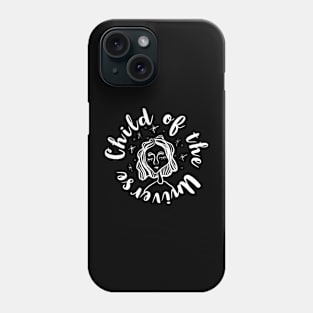 Child of the Universe Phone Case