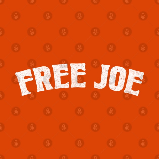 Free Joe / Joe Exotic Fan Design by DankFutura
