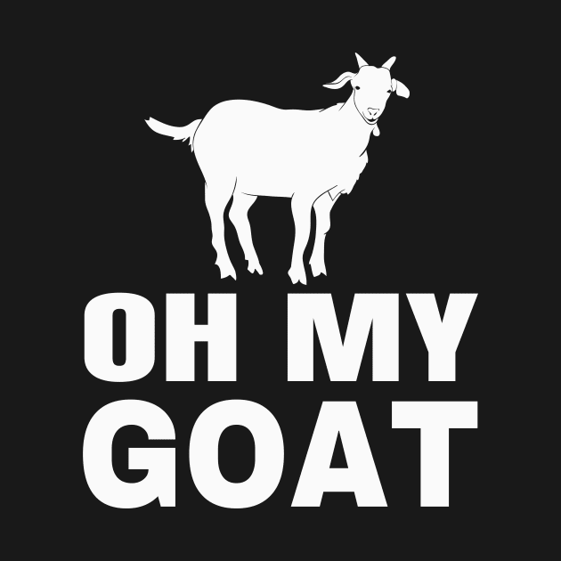 Oh my Goat by Foxxy Merch