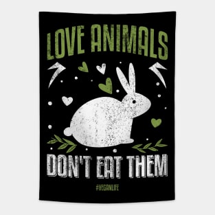 Love Animals Dont Eat Them Tapestry