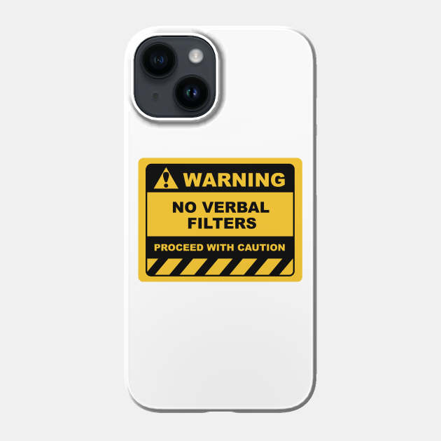 Funny Human Warning Labels NO VERBAL FILTERS