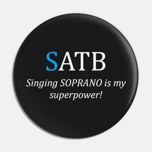 Soprano superpower Pin