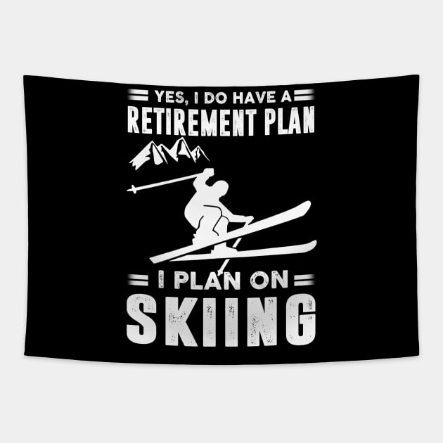 I Plan On Skiing Tapestry by arlenawyron42770