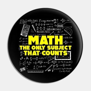 Math: The Only Subject That Counts Funny Pun Pin