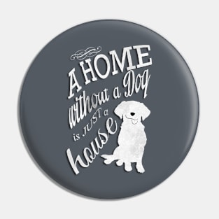 Home with Dog Pin