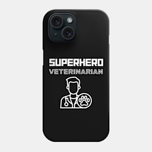 Superhero Veterinarian Phone Case