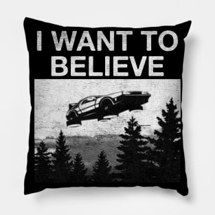 I Want To Believe Delorean Pillow