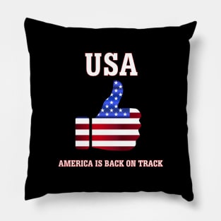 USA, America Is Back On Track Pillow