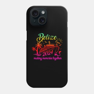 Belize Cruise 2024 Family Friends Group Vacation Phone Case