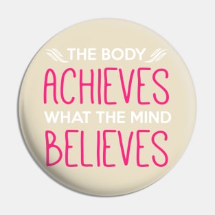 Believe and Achieve Pin