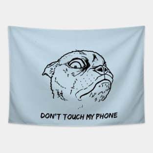 don't touch my phone Tapestry