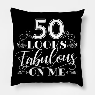 50 Looks Fabulous - Black Pillow