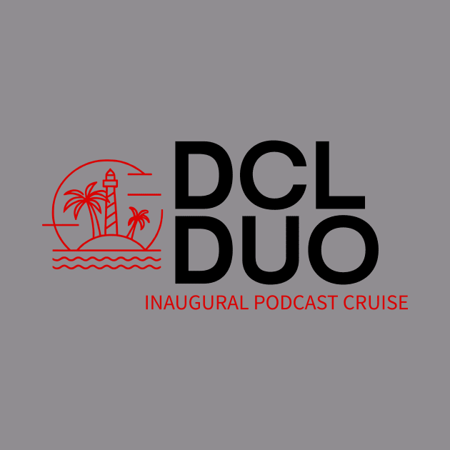 DCL Duo Inaugural Podcast Cruise by DCLDuo