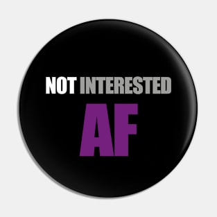 Not interested af Pin