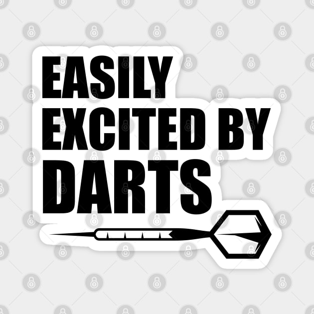 Darts - Easily excited by darts Magnet by KC Happy Shop