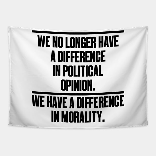 Morality Social Justice BLM Politics Political Election Tapestry by Mellowdellow