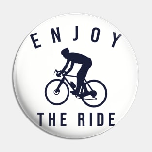 Enjoy The Ride Pin