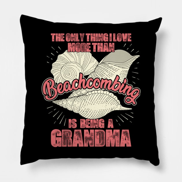 Beachcombing Grandma Grandmother Gift Pillow by Dolde08
