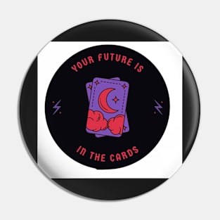 your future is in the cards Pin