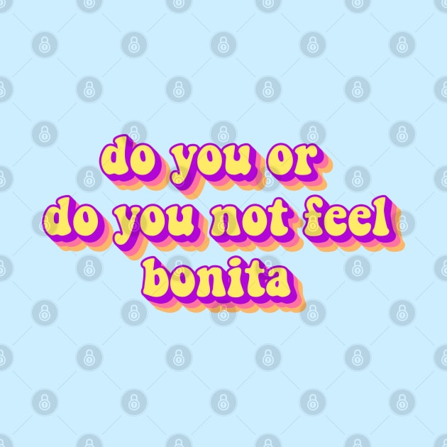 Feeling Bonita by hunnydoll