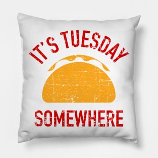 It's Tuesday Somewhere Pillow