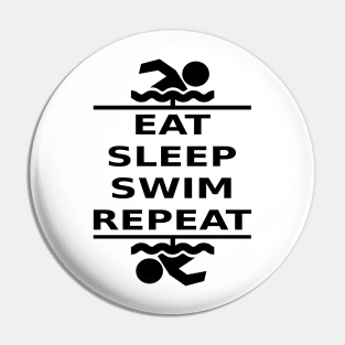 Eat, Sleep, Swim, Repeat (black) Pin