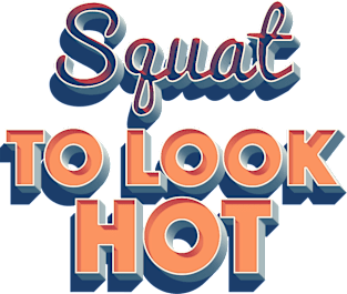 Squat To Look Hot - Awesome Gymwear Design T-Shirt Magnet