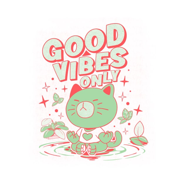 Good Vibes Only by Ilustrata